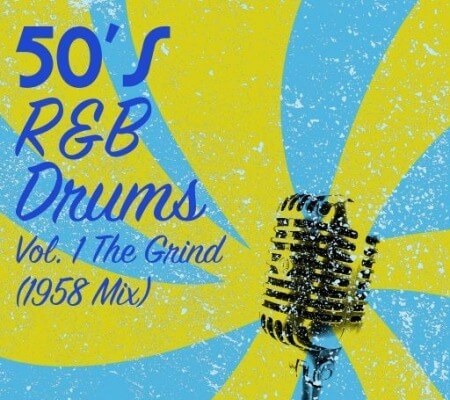 Dylan Wissing 50s RnB Drums Vol.1 The Grind (1958 Mix) WAV